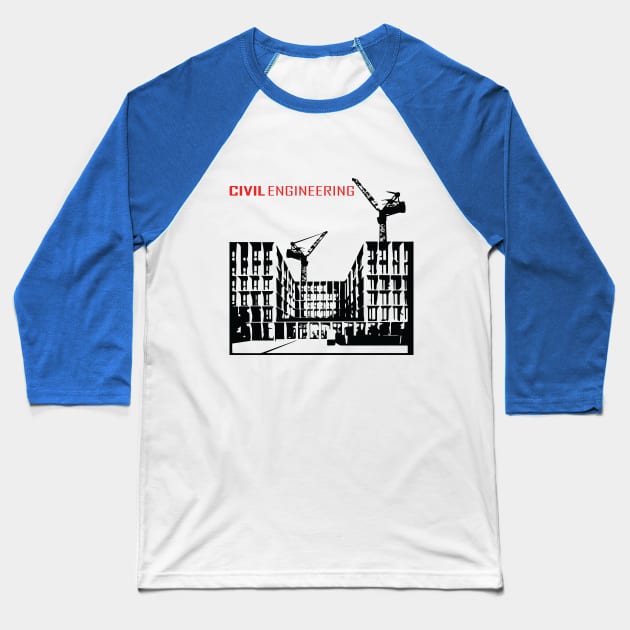 civil engineering, buildings, crane, engineer text Baseball T-Shirt by PrisDesign99